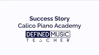 Music Teacher Coaching Success Story: Calico Piano Academy