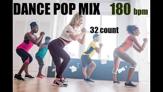 DANCE POP MIX 180 BPM 32 COUNT