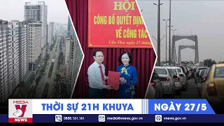 Thời sự 21h khuya ngày 27/5.Iraq khởi động dự án kết nối Á-Âu;Giá chung cư cao gấp nhiều lần chi phí