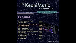 The KeaniMusic Anthology — Volume Three