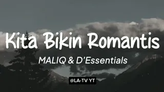 MALIQ & D'Essentials - Kita Bikin Romantis (Lirik) Terpopuler Paling di Cari #trending