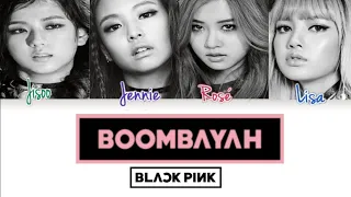 BLACKPINK (블랙핑크) -'BOOMBAYAH (붐바야)' (Color Coded Lyrics Eng/Rom/Han/가사)