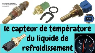 le capteur de température du liquide de refroidissement