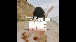 Mrs Who - HLD ME (Radio Edit)