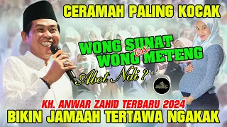 Kh. Anwar Zahid Paling Lucu Terbaru 2024 | ABOT NDI WONG SUNAT KARO WONG METENG?‼️