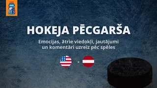 Hokeja pēcgarša pēc PČ2023 bronzas spēles - Latvija pret ASV