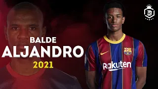 Alejandro Balde 2021 - ⚡ New Abidal ⚡- Amazing Skill Show - HD