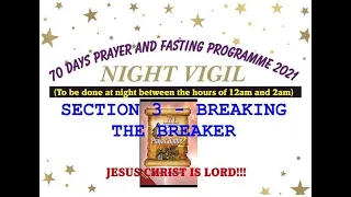 Section 3 Vigil Day 30 MFM 70 Days Prayer & Fasting Programme 2021 Prayer Battle 2, Dr  D K  Olukoya