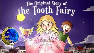 The Original Story of the Tooth Fairy Book for Children [HOW THE LEGEND BEGAN]