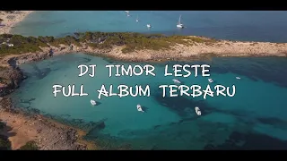 DJ TIMOR LESTE 🇹🇱 FULL ALBUM NONSTOP SLOW BASS TERBARU - Dj Chutter