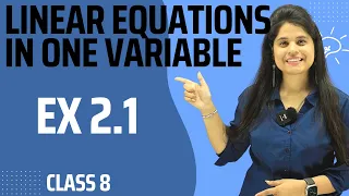 Exercise 2.1 New Book | Class 8 Maths | Ch 2 | Linear Equations in One Variable | NCERT