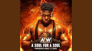 A Soul for a Soul (Powerhouse Hobbs 2.0 Theme)