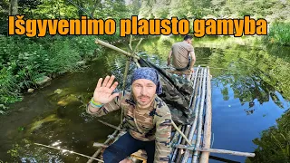 Išgyvenimo žygis su plaustu. I d. Medinio plausto gamyba.