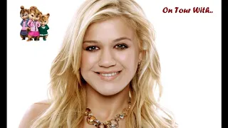 Kelly Clarkson - Stronger (What Doesn't Kill You) (feat. The Chipettes)