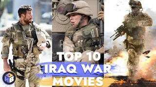 Top 10 IRAQ WAR MOVIES of All Time