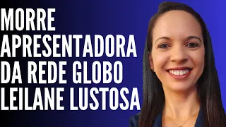 EX-APRESENTADORA DA REDE GLOBO MORRE EM ACIDENTE DE CARRO