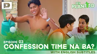 My Plantito {YouTube Cut} with English Subtitles - Episode 3