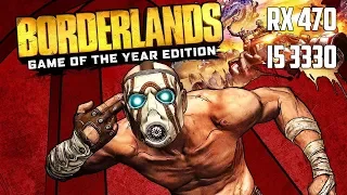 Borderlands GOTY Enhanced - RX 470 - i5 3330 - FPS Test