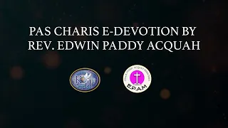 PAS CHARIS DEVOTION 22 MARCH 2024 | CHRIST OUR WISDOM PT.2
