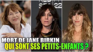 Jane Birkin : Qui sont ses petits-enfants et combien en avaient-elle ?