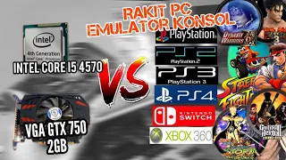 SEMUA EMULATOR KONSOL Nintendo Switch, PLAYSTATION, XBOX 360, INTEL CORE  i5 4570 DAN GTX 750 2GB