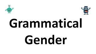 Grammatical Gender