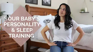Your Baby's Personality & Sleep Training