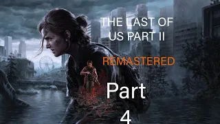 THE LAST OF US PART 2 REMASTERED PS5 Walkthrough Gameplay Part 4