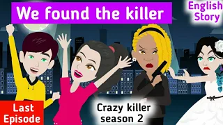 Crazy killer season 2 part 2 | English story | Animated stories | Learn English | Sunshine English