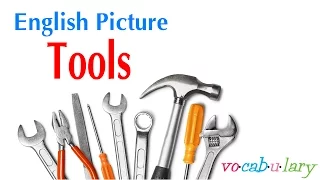 English Picture – Lesson 22 - Name of Tools