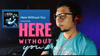 HERE WITHOUT YOU-3DoorDown |cover version Mac Dariano