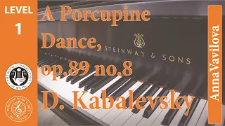 A Porcupine Dance, op.89 no.8 by D. Kabalevsky - RCM Studies Gr.1, 2015 edition