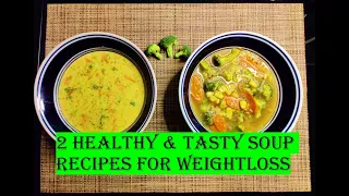 2 Healthy and Delicious Soup Recipes for Weight Loss | Broccoli Soup || @SmartDietRecipes