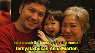 Inilah sosok ibu kandung gading Marten yang jarang terekspos ternyata bukan Anna marten