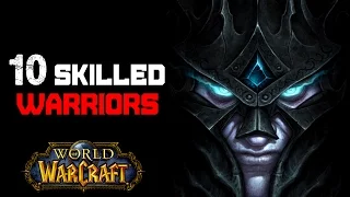 10 Of The Most Skilled Warriors In World of Warcraft