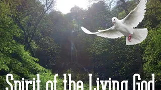 Spirit of the living God, fall Afresh on Me, Beautiful Hymn of Praise & Sung At Confirmation🕊️