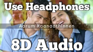 Aarum Kaanaathinnen song - (8D Version) | Oru Adaar love(Movie) | Shaan Rahman | Vineeth Sreenivasan