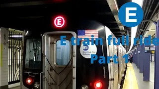 MTA NYC Subway|R160 (E) train full ride from Jamaica Center to World Trade Center(Part 1)