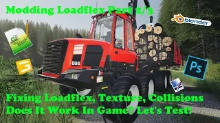 FS19 | Modding Timelapse! | Komatsu With Loadflex!