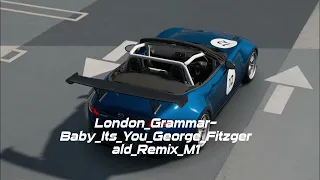 London Grammar Baby Its You George Fitzgerald Remix M1