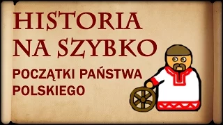 Historia Na Szybko - Początki Państwa Polskiego (Historia Polski #1)