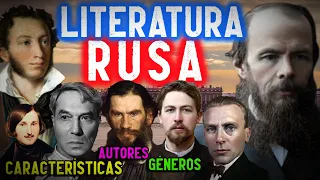 LITERATURA RUSA: Historia, temas, características, autores y obras