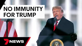 US court rules Donald Trump does not have presidential immunity  | 7 News Australia