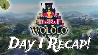 Day 1 Recap - Red Bull Wololo V: Enthroned!