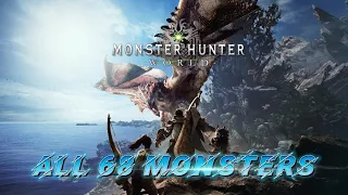 Monster Hunter World & Iceborne - All 68 Monsters in 30 minutes