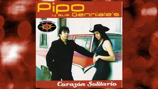 Pipo y sus Genniale's - Te Quiero Igual que Ayer