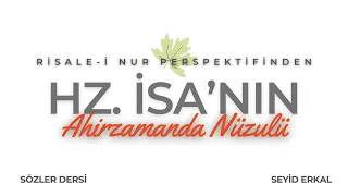 Hz. İSA'nın Ahirzamanda Nüzulu