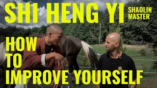 INTERVIEW WITH SHI HENG YI (SHAOLIN MASTER) - WHAT YOU CAN DO TO IMPROVE YOURSELF