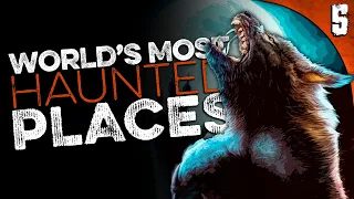 5 Most HAUNTED Places in the World EXPLAINED | Destination Terror