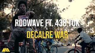 Rod Wave Ft. 438 Tok - "Declare War" (Official Music Video)